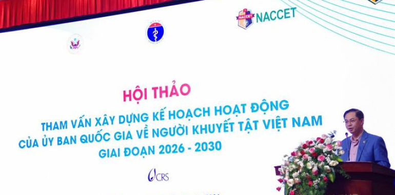 NÂNG CAO CHẤT LƯỢNG SỐNG, THÚC ĐẨY HÒA NHẬP – HỘI THẢO THAM VẤN KẾ HOẠCH NGƯỜI KHUYẾT TẬT 2026–2030